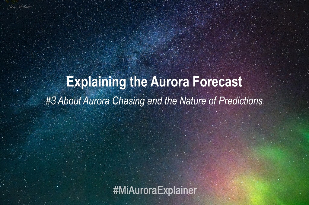 Aurora photography graphic that reads #3 About Aurora Chasing and the Nature of Predictions
